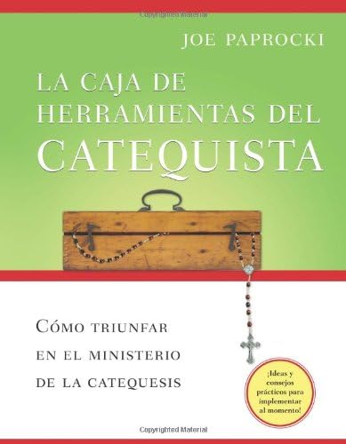 La caja de herramientas del catequista: Cómo triunfar en el ministerio de la catequesis (Toolbox Series) (Spanish Edition)