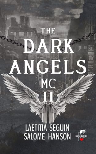 The Dark Angels MC - Tome 2