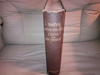 Hardcover A Greek-English Lexicon of the New Testament, Being Grimm's Wilke's Clavis Novi Testamenti Book