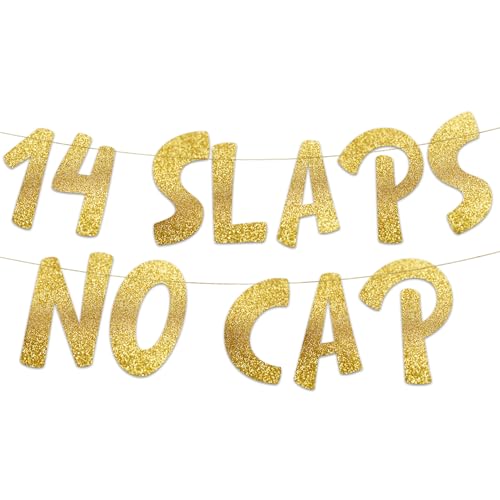 Image of Pre-Strung 14 Slaps No Cap Gold Glitter Banner - Funny 14th Birthday Decorations for Teen Boys and Girls - Birthday Party Supplies and Gifts