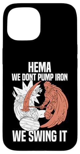 HEMA Fanatics Renaissance of Long Sword Fencing HEMA �X�}�z�P�[�X iPhone 15 �p