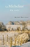 La Micheline du soir