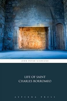 La Vie de Saint Charles Borroma(c)E, Composa(c)E En Italien (A0/00d.1685)