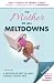 The Mother of All Meltdowns