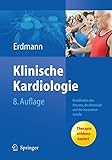 Klinische Kardiologie: Krankheiten des Herzens, des Kreislaufs und der herznahen Gefäße
