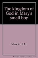 The kingdom of God in Mary's small boy 1556732147 Book Cover