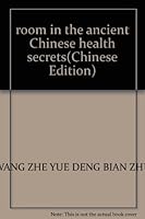 room in the ancient Chinese health secrets 7800139611 Book Cover