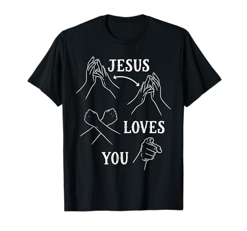 Jesus Loves You ASL Sign Language Christian Faith T-Shirt