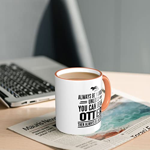 Always Be Yourself Unless You Can Be an Nutria, Taza de nutria, regalo de nutria, taza de café, taza de té, taza de té y… - Imagen 8