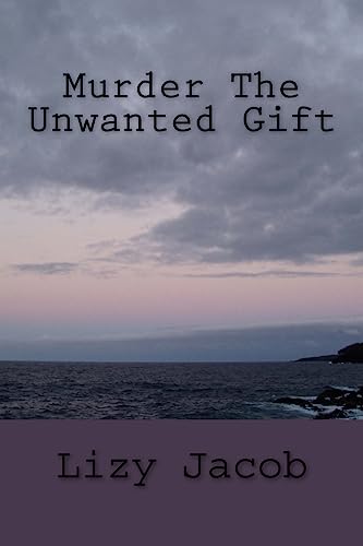 Murder The Unwanted Gift