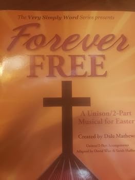 Sheet music Forever Free - Choral Book: A Unison/2-Part Musical for Easter Book