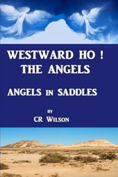 Paperback Westward Ho ! The Angels: Angels in Saddles Book