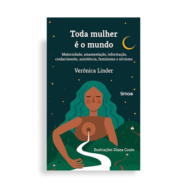 Toda mulher é o mundo - Guia de aleitamento materno