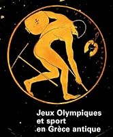 JEUX OLYMPIQUES ET SPORT EN GRECE ANTIQUE 2711848256 Book Cover