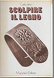  Scolpire il legno