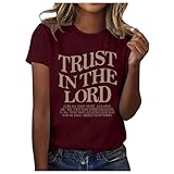Camiseta de manga corta para mujer, con la confianza en el Señor, holgada, para verano, religiosa, holgada, linda, cristiana, primavera, informal, lisa, con letras, Vino, M