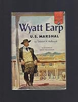 Wyatt Earp U. S. Marshall (Landmark Book Series, No. 67) B000KTSSYG Book Cover
