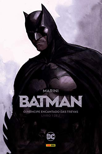 Batman. O Príncipe Encantado das Trevas - Volume 1 de 2