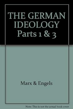 Hardcover THE GERMAN IDEOLOGY Parts 1 & 3 Book