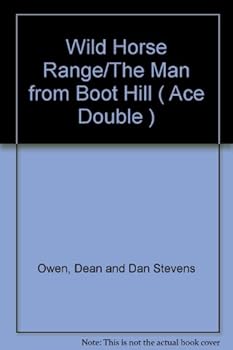 Wild Horse Range; the Man from Boot Hill