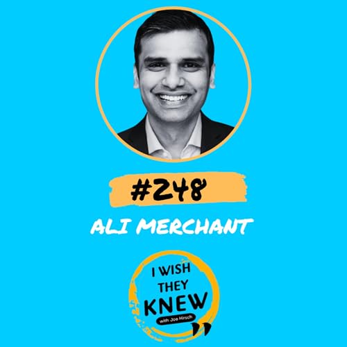 (Ep. 248) Ali Merchant: Go all-in on feedback