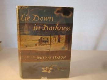 Hardcover Lie Down In Darkness Book