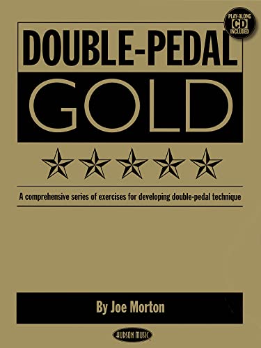 Double Pedal Gold: A Comprehensive Series of Ex... 1423425979 Book Cover