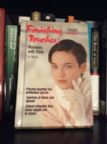 Finishing Touches: Manners With Style (Smart Ta... 0816721793 Book Cover