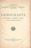 Demografia Antropometria Statistica sanitaria Dinamica delle popolazioni.