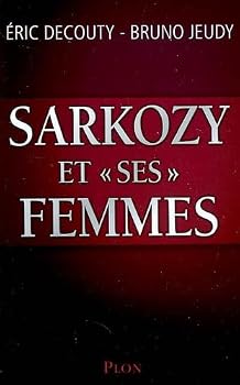 Paperback Sarkozy et "ses" femmes [French] Book