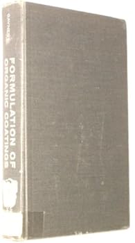 Hardcover Formulation of Organic Coatings [Unknown] Book