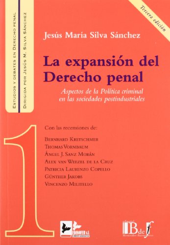 Expansion del Derecho Penal: Aspectos de la Politica Criminal en las S