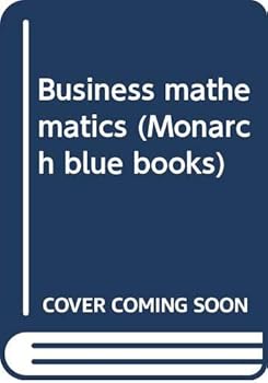 Business mathematics (Monarch blue books)