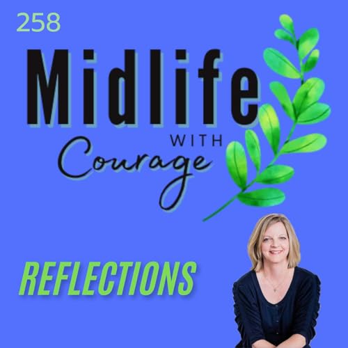 February Reflections: Midlife Resilience and Confidence