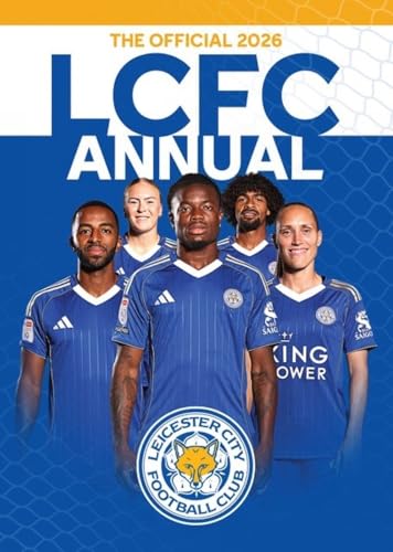 The Official Leicester City FC Annual 2026