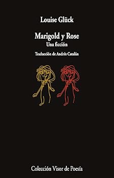 Marigold y Rose: Una ficció...