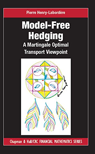 Buy Model-free Hedging: A Martingale Optimal Transport Viewpoint (Chapman and Hall/CRC Financial Mathematics Series) — BookShops.in