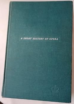 A Short History of Opera