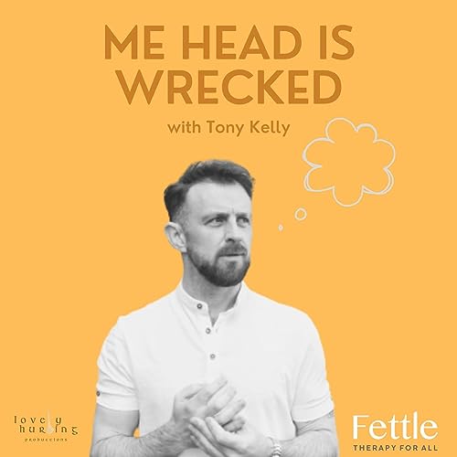 Me Head Is Wrecked with Tony Kelly Podcast By Lovely Hurling Productions cover art