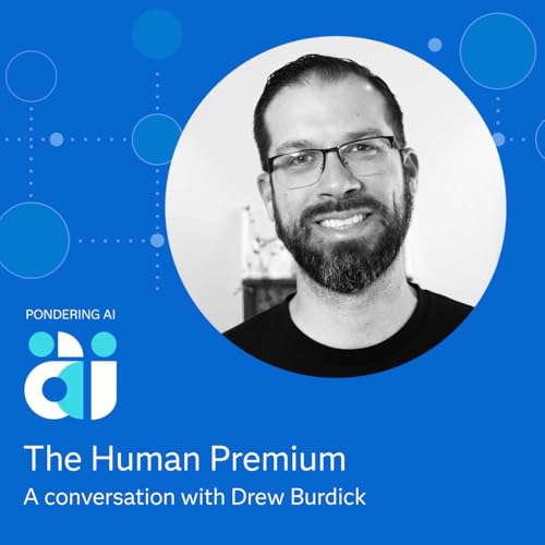 The Human Premium with Drew Burdick