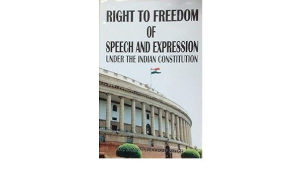 Right To Freedom Of Speech In Indian Constitution