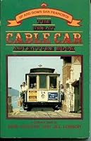 The great cable car adventure book: A California guide 0891411208 Book Cover