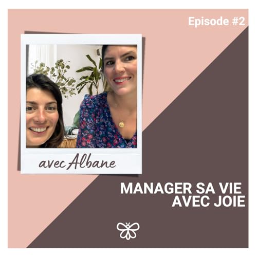 Manager sa vie avec joie - Albane