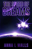 The Speed of Dreams 1518890105 Book Cover