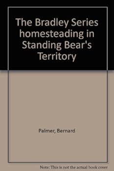 Mass Market Paperback The Bradley Series homesteading in Standing Bear's Territory Book