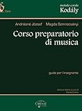 Metodo corale Kodaly. Corso preparatorio di musica. Guida per l'insegnante