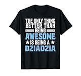 Photo Gallery fathers day nonno better than being awesome being dziadzia maglietta Photo Gallery fathers day nonno better than being awesome being dziadzia maglietta