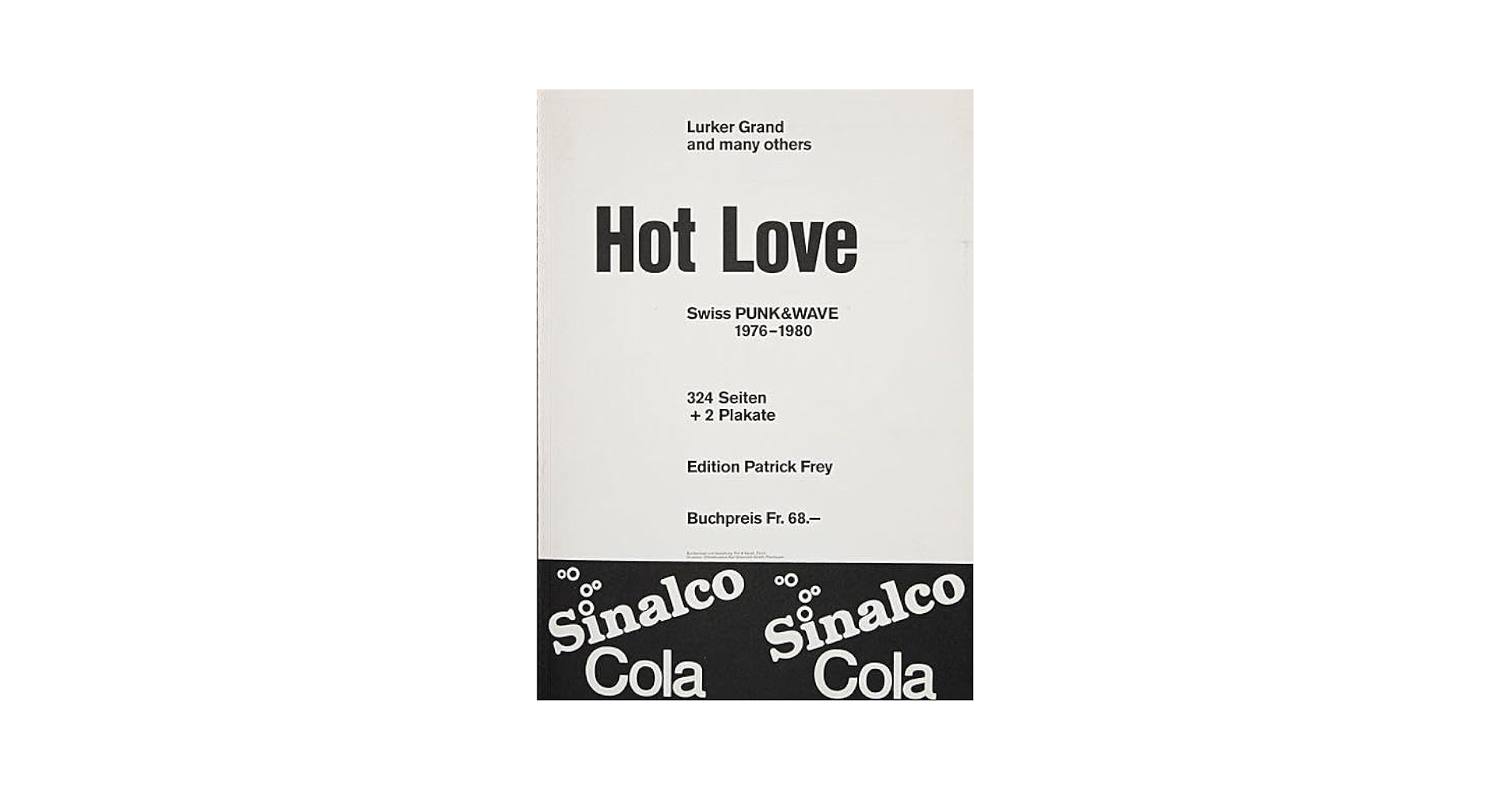 アート・デザイン・音楽 Hot Love: Swiss Punk and Wave 1976