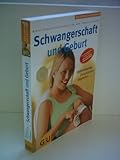 Birgit Gebauer-Sesterhenn: Schwangerschaft und Geburt - Informieren, Orientieren, Begleiten