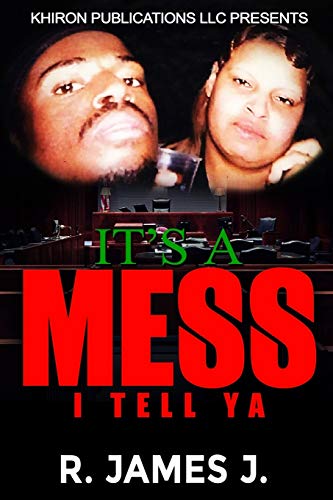 IT's A Mess: I Tell YA